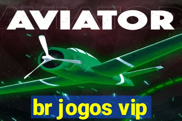 br jogos vip